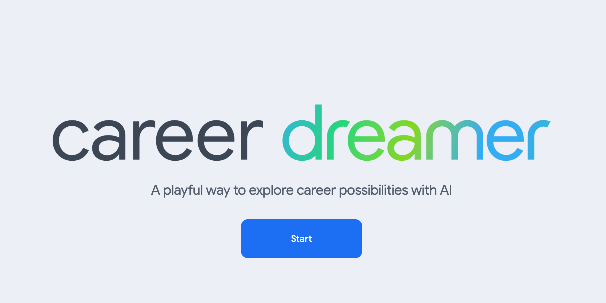 صفحه شروع ابزار Career Dreamer مبتنی بر هوش مصنوعی گوگل